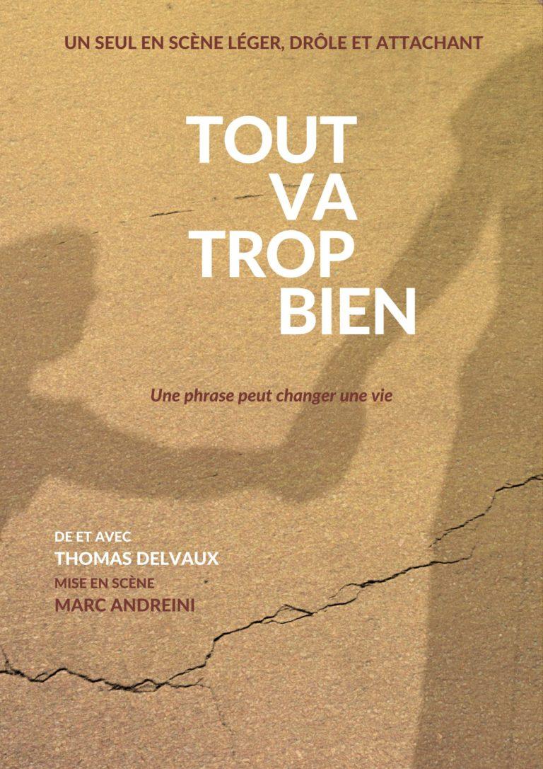 Tout va trop bien – de Thomas Delvaux