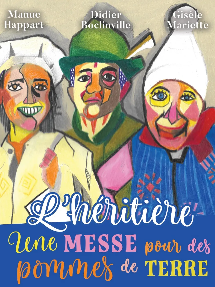 L’héritière, une messe pour les pommes de terre